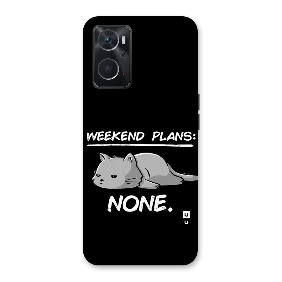 Weekend Plans None Back Case for Oppo K10 4G