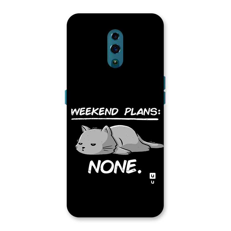 Weekend Plans None Back Case for Oppo Reno