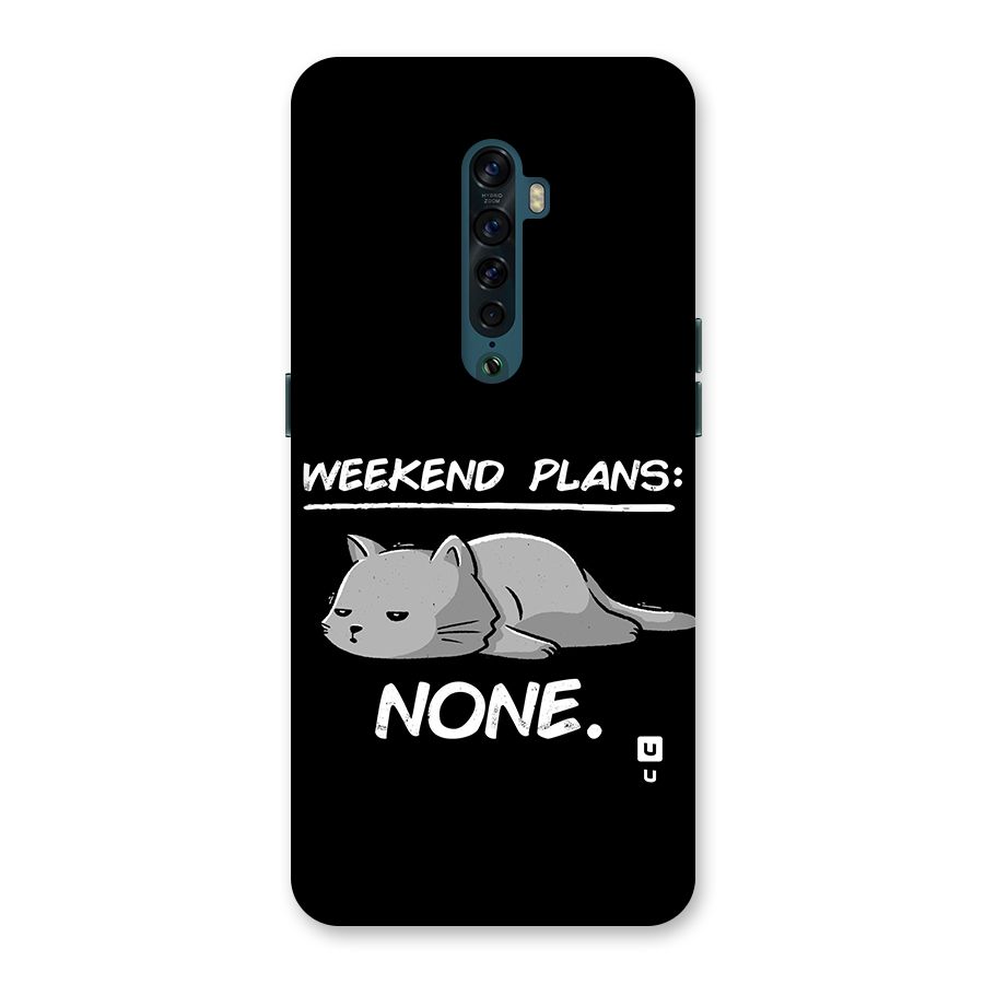 Weekend Plans None Back Case for Oppo Reno2