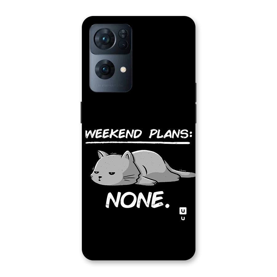 Weekend Plans None Back Case for Oppo Reno7 Pro 5G