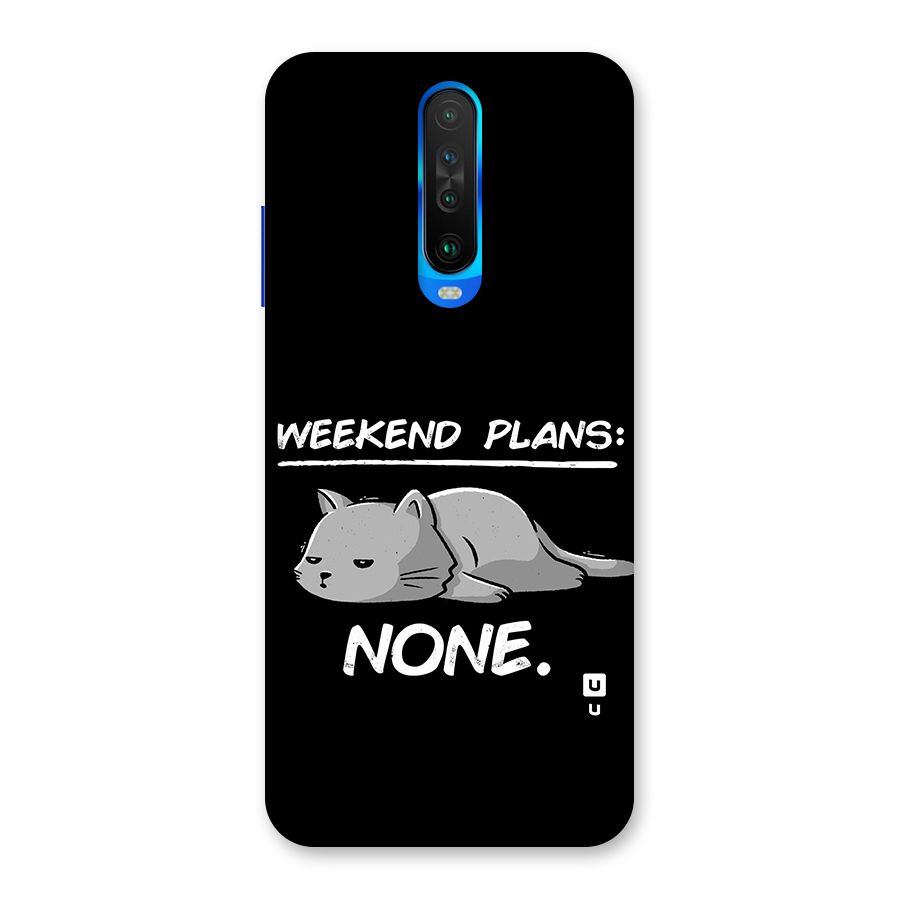 Weekend Plans None Back Case for Poco X2