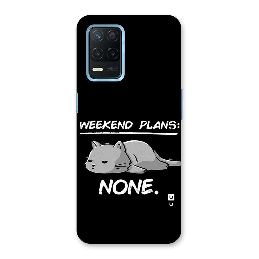 Weekend Plans None Back Case for Realme Narzo 30 5G