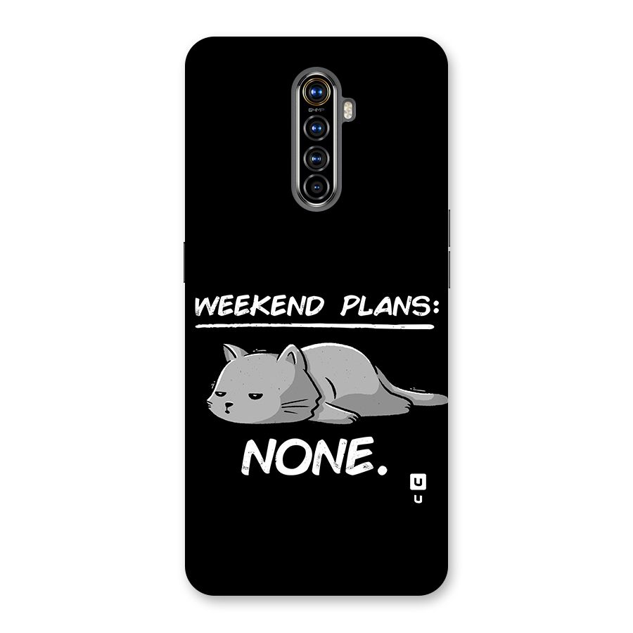 Weekend Plans None Back Case for Realme X2 Pro