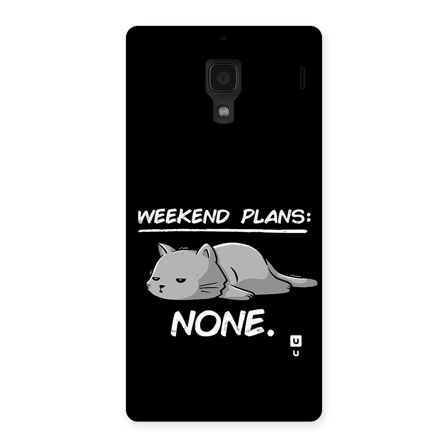 Weekend Plans None Back Case for Redmi 1s
