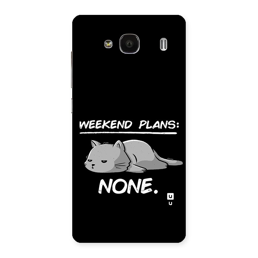 Weekend Plans None Back Case for Redmi 2