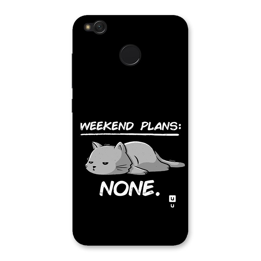 Weekend Plans None Back Case for Redmi 4