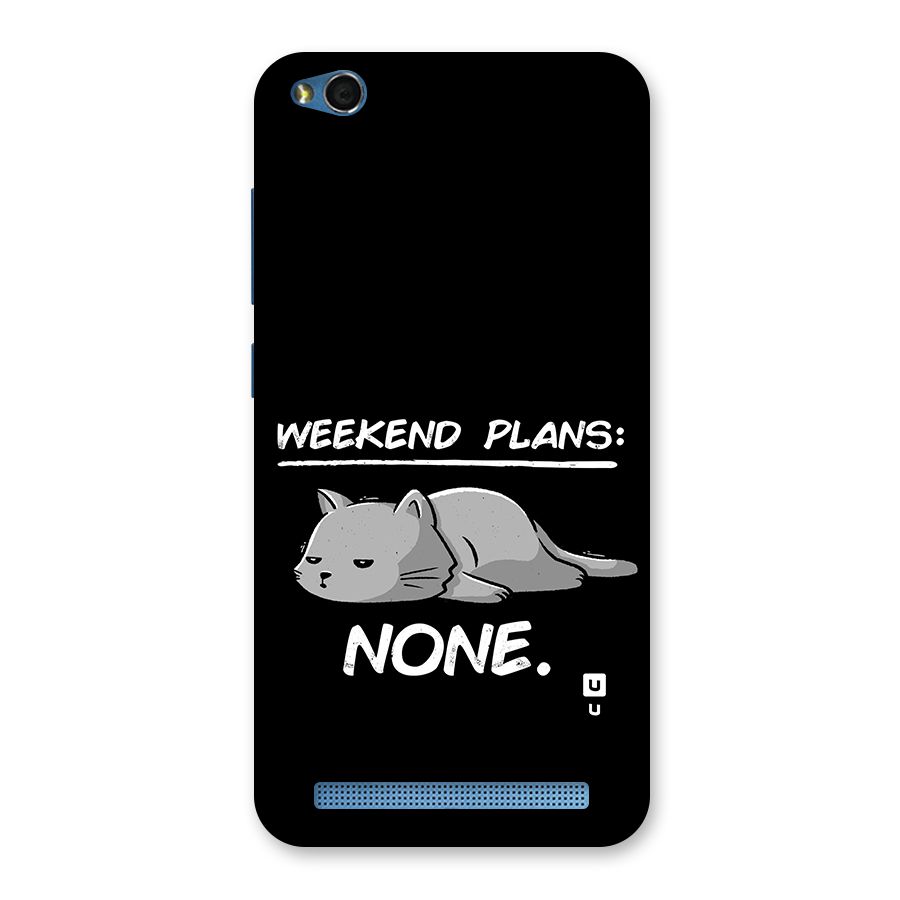 Weekend Plans None Back Case for Redmi 5A