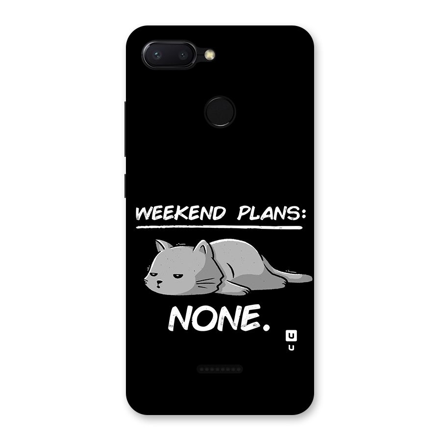 Weekend Plans None Back Case for Redmi 6