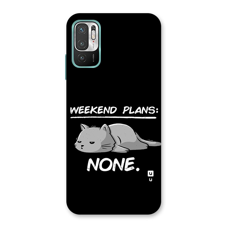 Weekend Plans None Back Case for Redmi Note 10T 5G