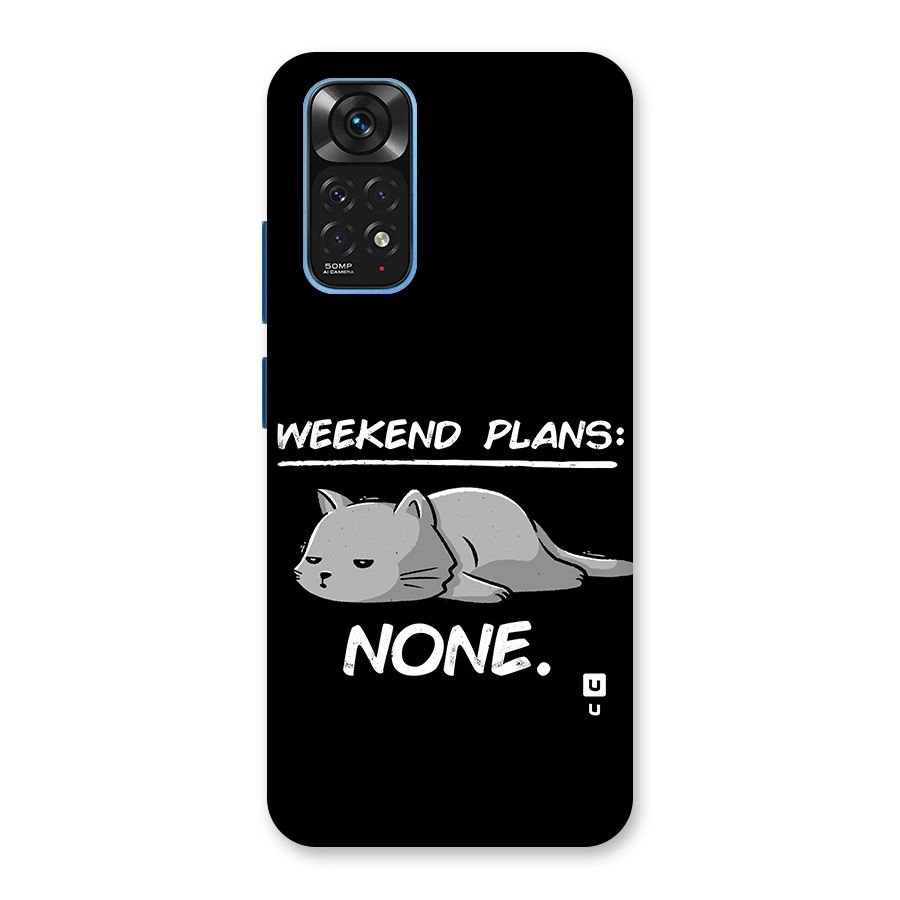 Weekend Plans None Back Case for Redmi Note 11S