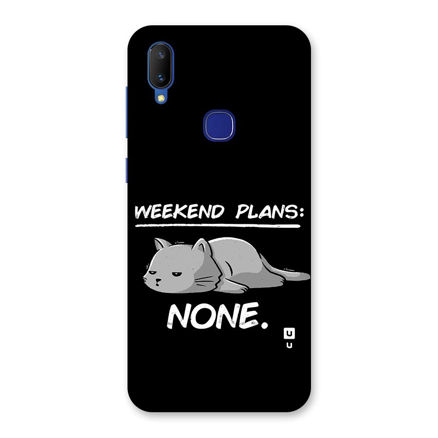 Weekend Plans None Back Case for Vivo V11