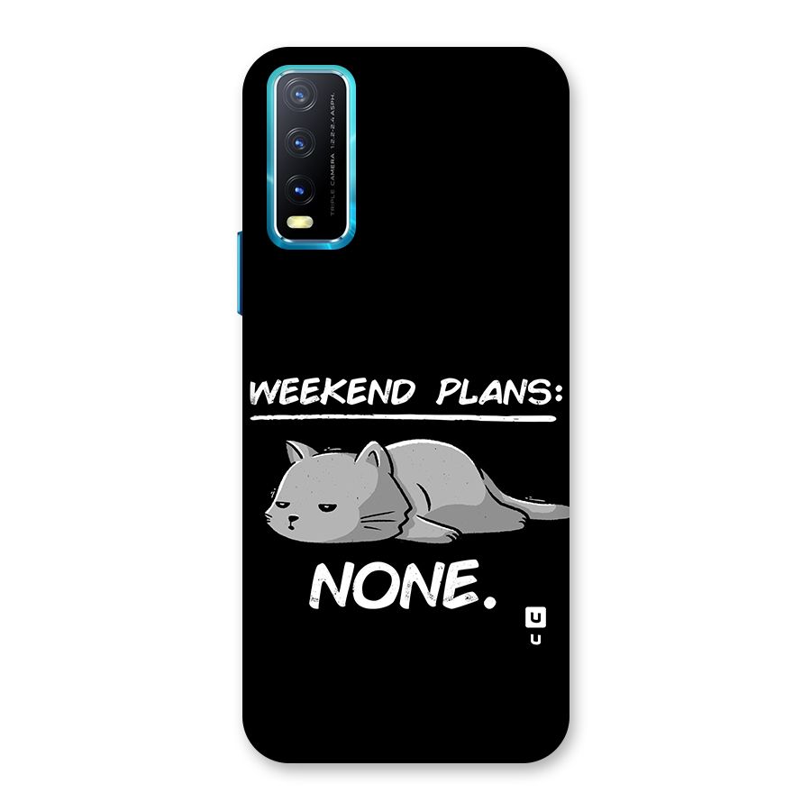 Weekend Plans None Back Case for Vivo Y20