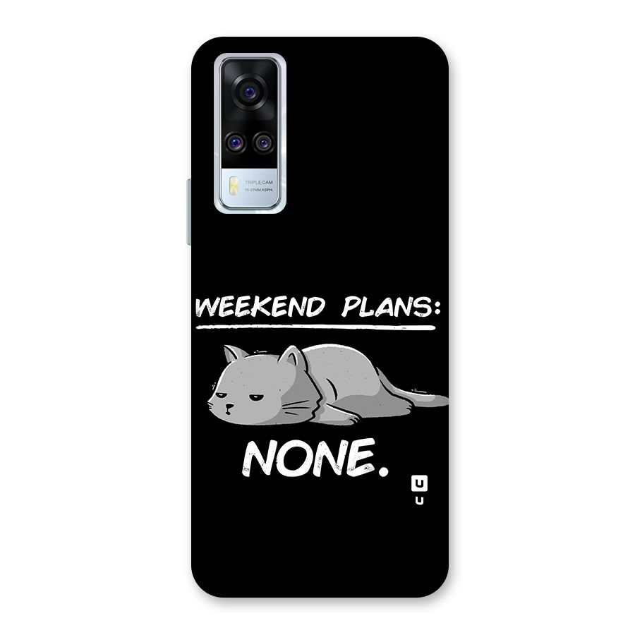 Weekend Plans None Back Case for Vivo Y31