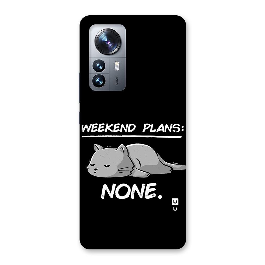Weekend Plans None Back Case for Xiaomi 12 Pro