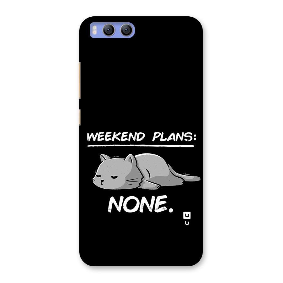 Weekend Plans None Back Case for Xiaomi Mi 6