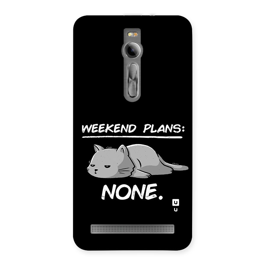Weekend Plans None Back Case for Zenfone 2