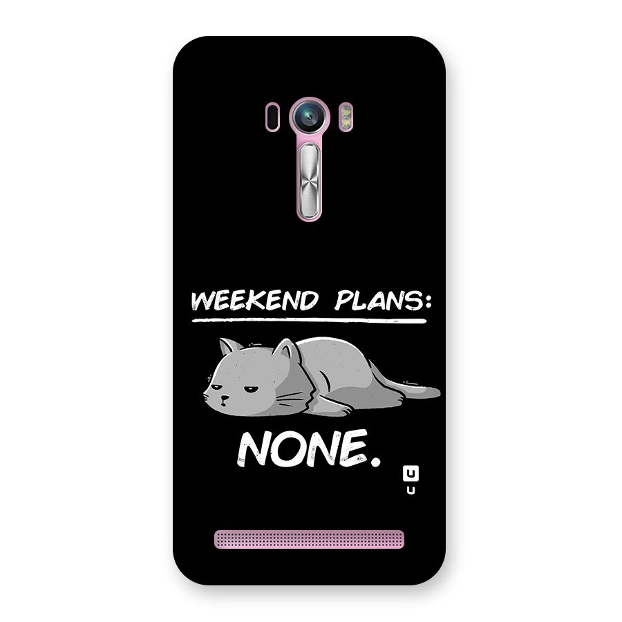 Weekend Plans None Back Case for Zenfone Selfie