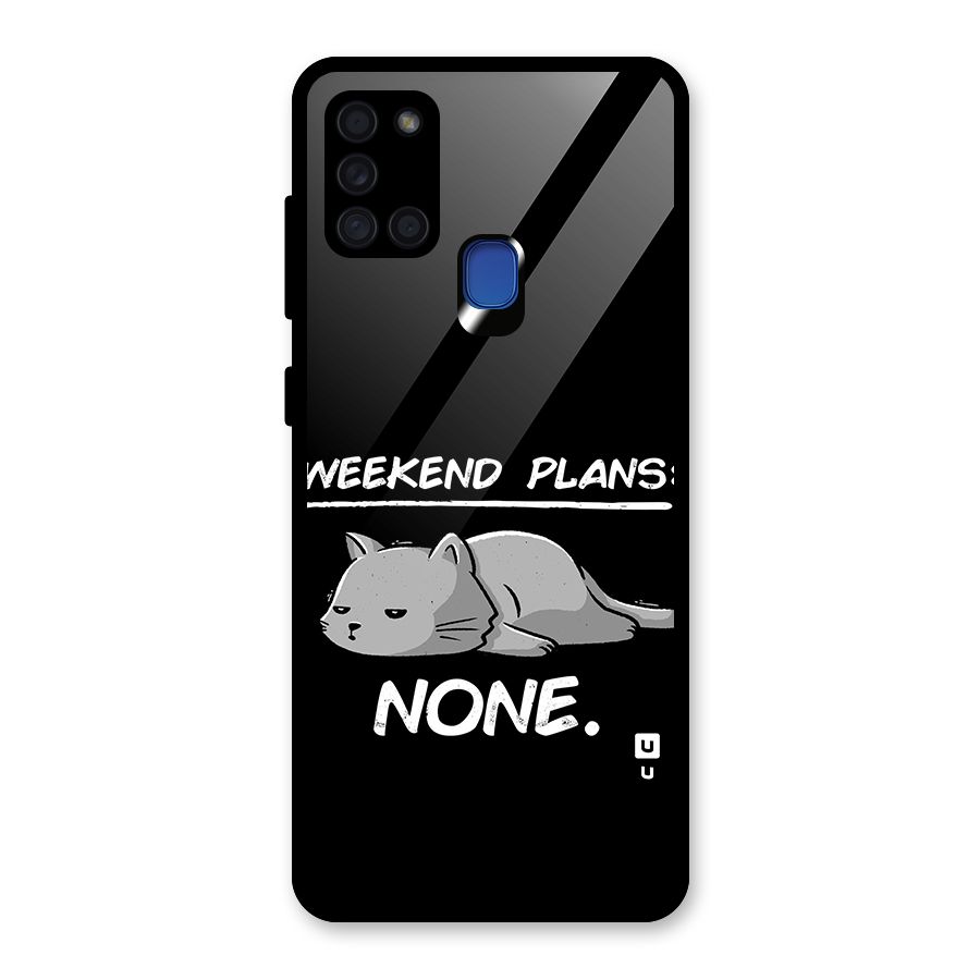 Weekend Plans None Glass Back Case for Galaxy A21s