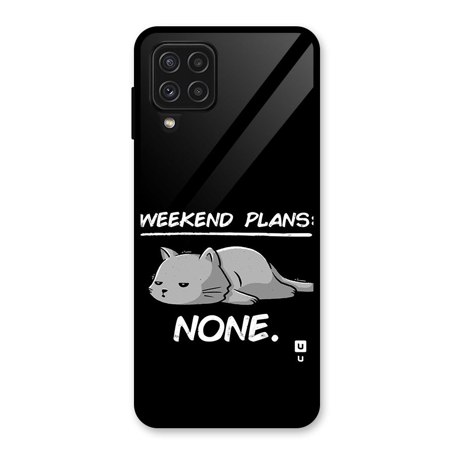 Weekend Plans None Glass Back Case for Galaxy A22 4G