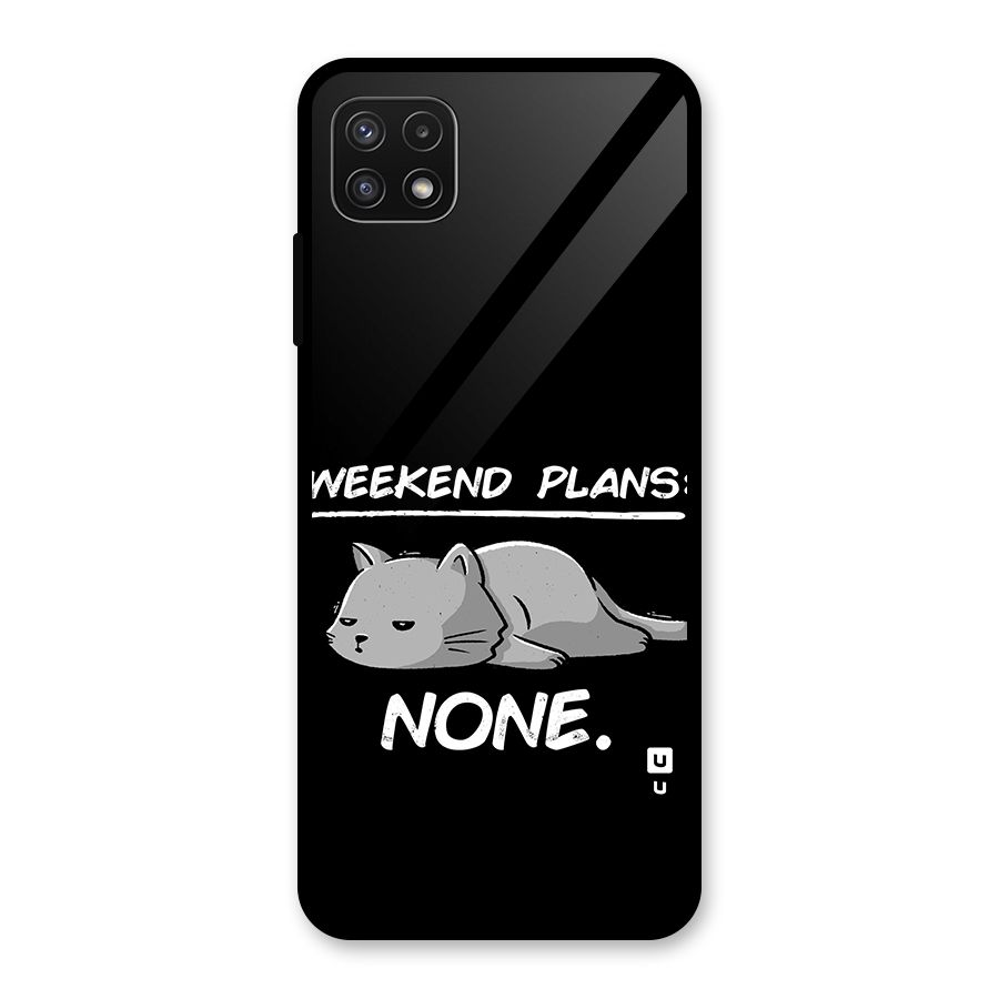 Weekend Plans None Glass Back Case for Galaxy A22 5G
