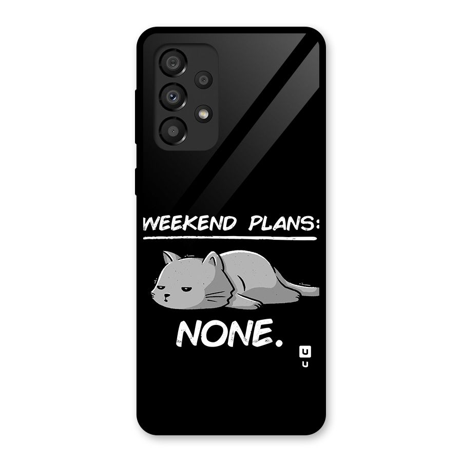 Weekend Plans None Glass Back Case for Galaxy A33 5G