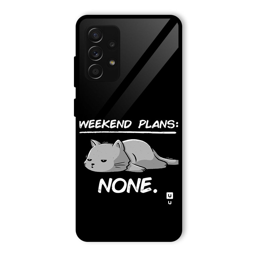 Weekend Plans None Glass Back Case for Galaxy A53 5G