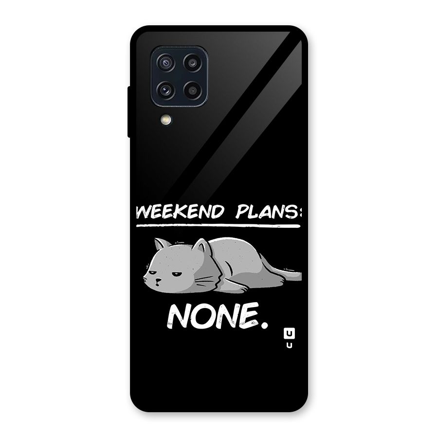 Weekend Plans None Glass Back Case for Galaxy M32
