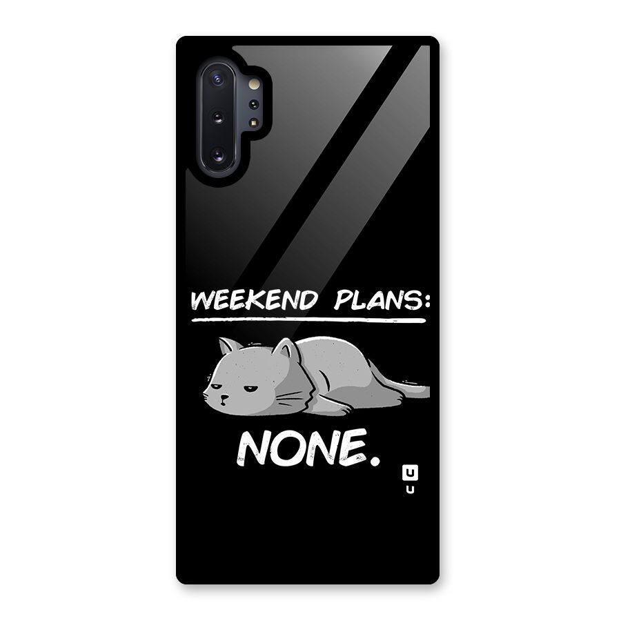 Weekend Plans None Glass Back Case for Galaxy Note 10 Plus