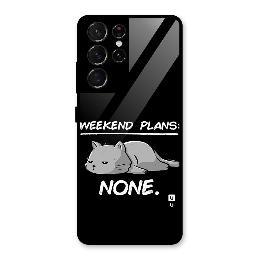 Weekend Plans None Glass Back Case for Galaxy S21 Ultra 5G