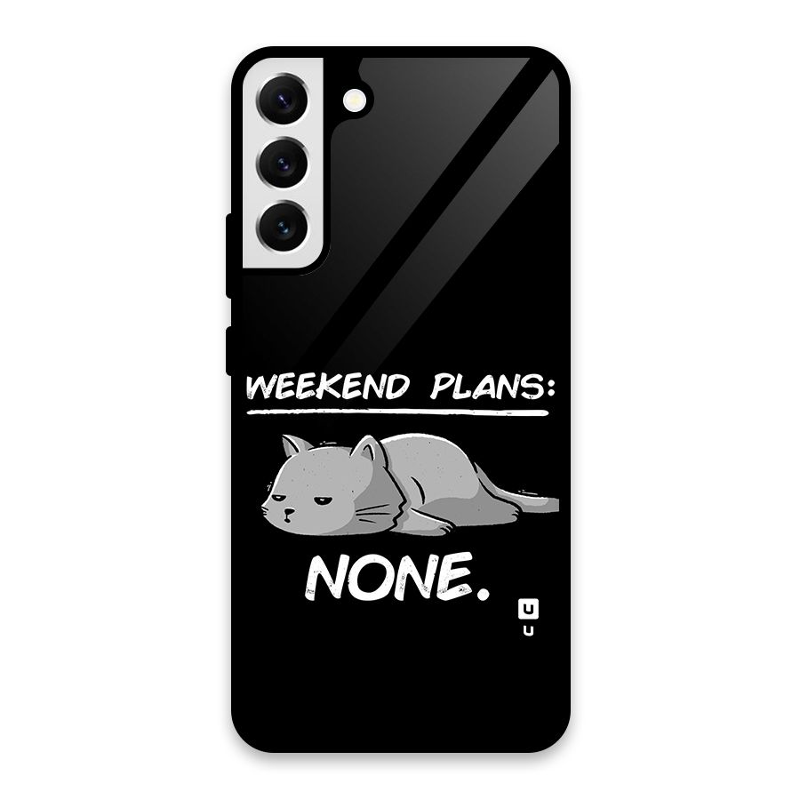 Weekend Plans None Glass Back Case for Galaxy S22 Plus 5G
