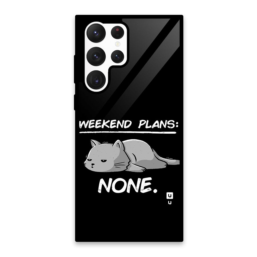 Weekend Plans None Glass Back Case for Galaxy S22 Ultra 5G