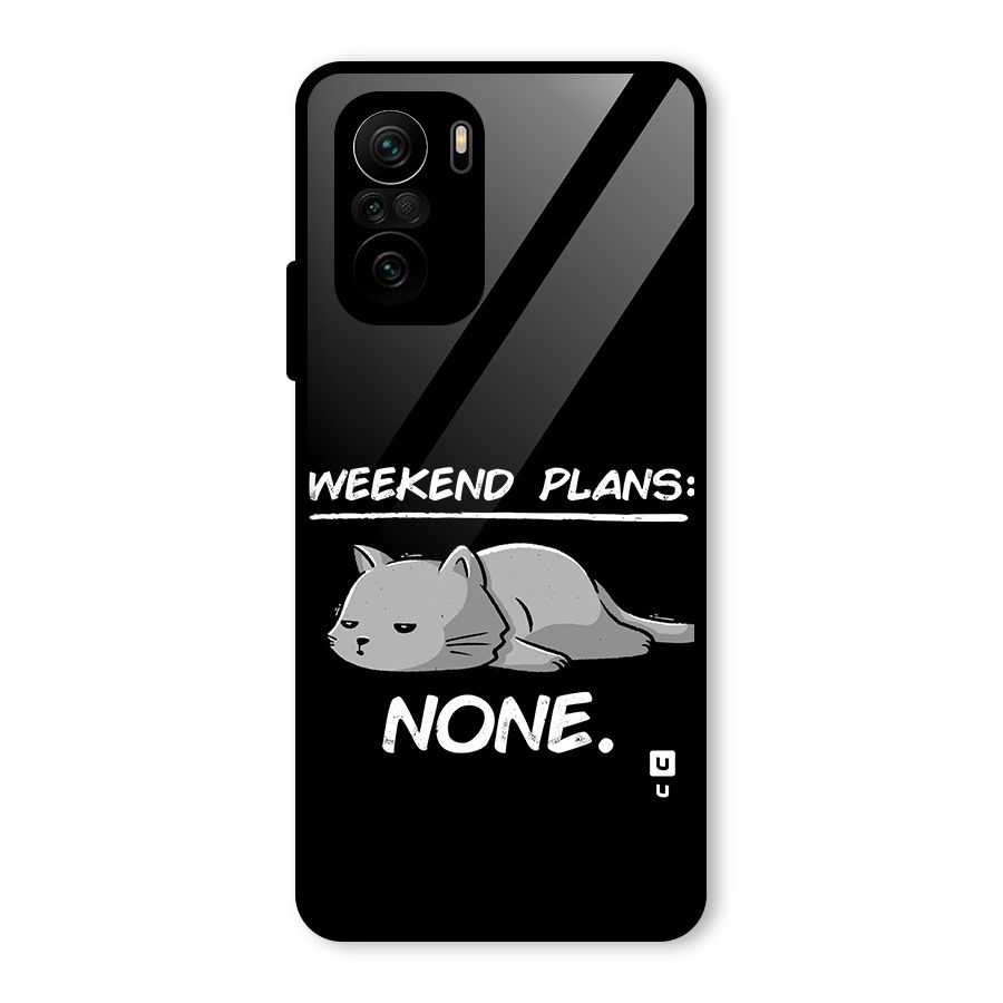 Weekend Plans None Glass Back Case for Mi 11X Pro