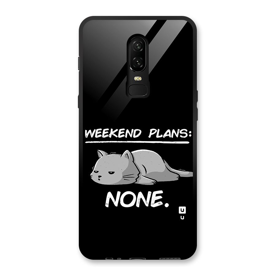 Weekend Plans None Glass Back Case for OnePlus 6