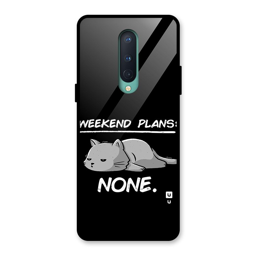Weekend Plans None Glass Back Case for OnePlus 8