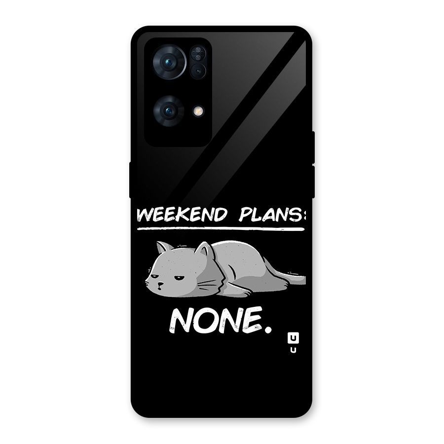 Weekend Plans None Glass Back Case for Oppo Reno7 Pro 5G