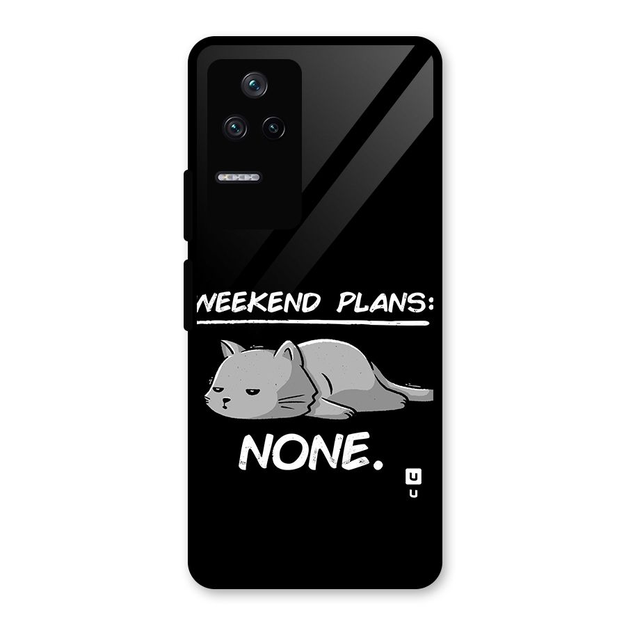 Weekend Plans None Glass Back Case for Poco F4 5G