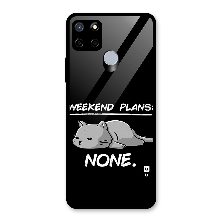 Weekend Plans None Glass Back Case for Realme Narzo 30A