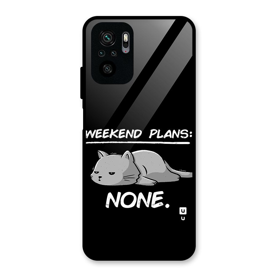Weekend Plans None Glass Back Case for Redmi Note 10S