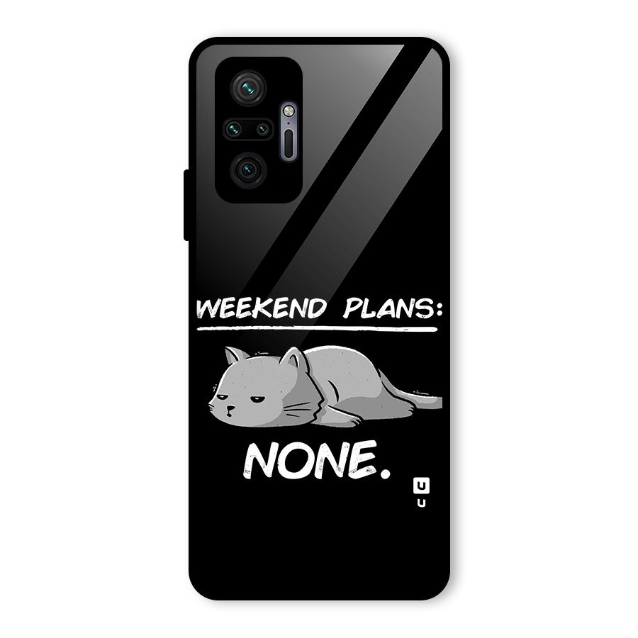 Weekend Plans None Glass Back Case for Redmi Note 10 Pro