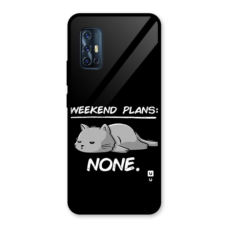 Weekend Plans None Glass Back Case for Vivo V17