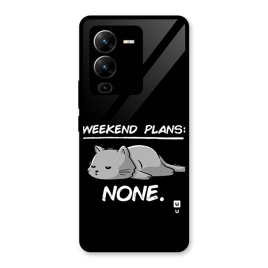 Weekend Plans None Glass Back Case for Vivo V25 Pro