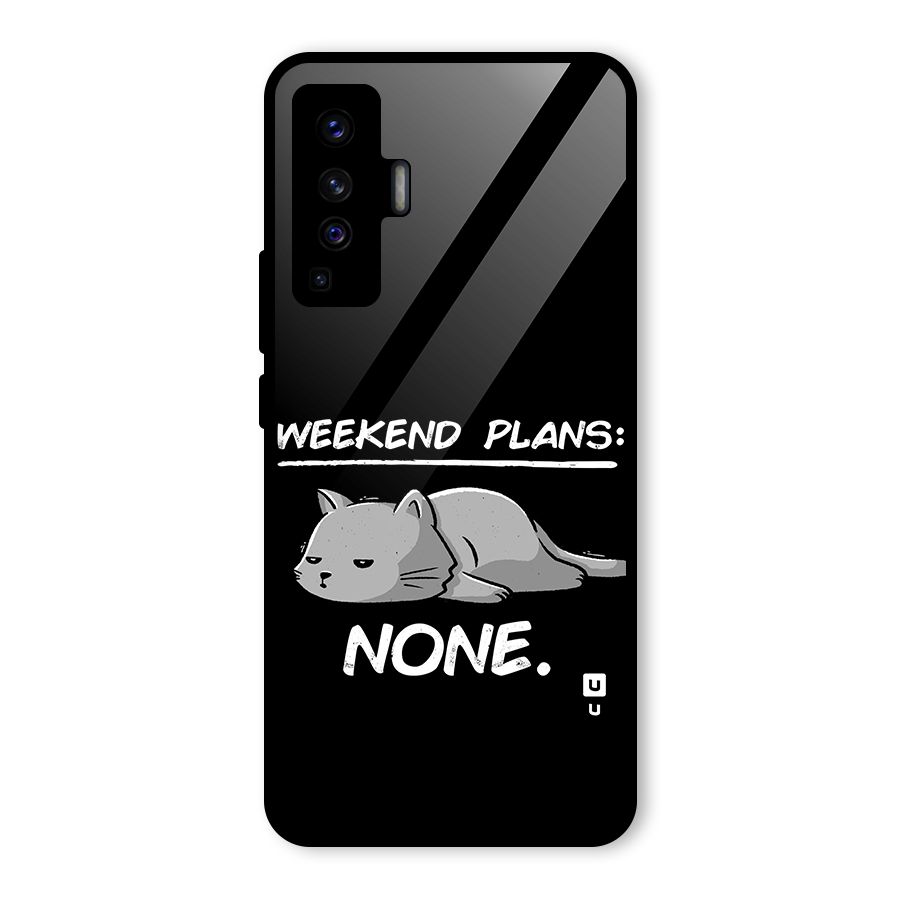 Weekend Plans None Glass Back Case for Vivo X50