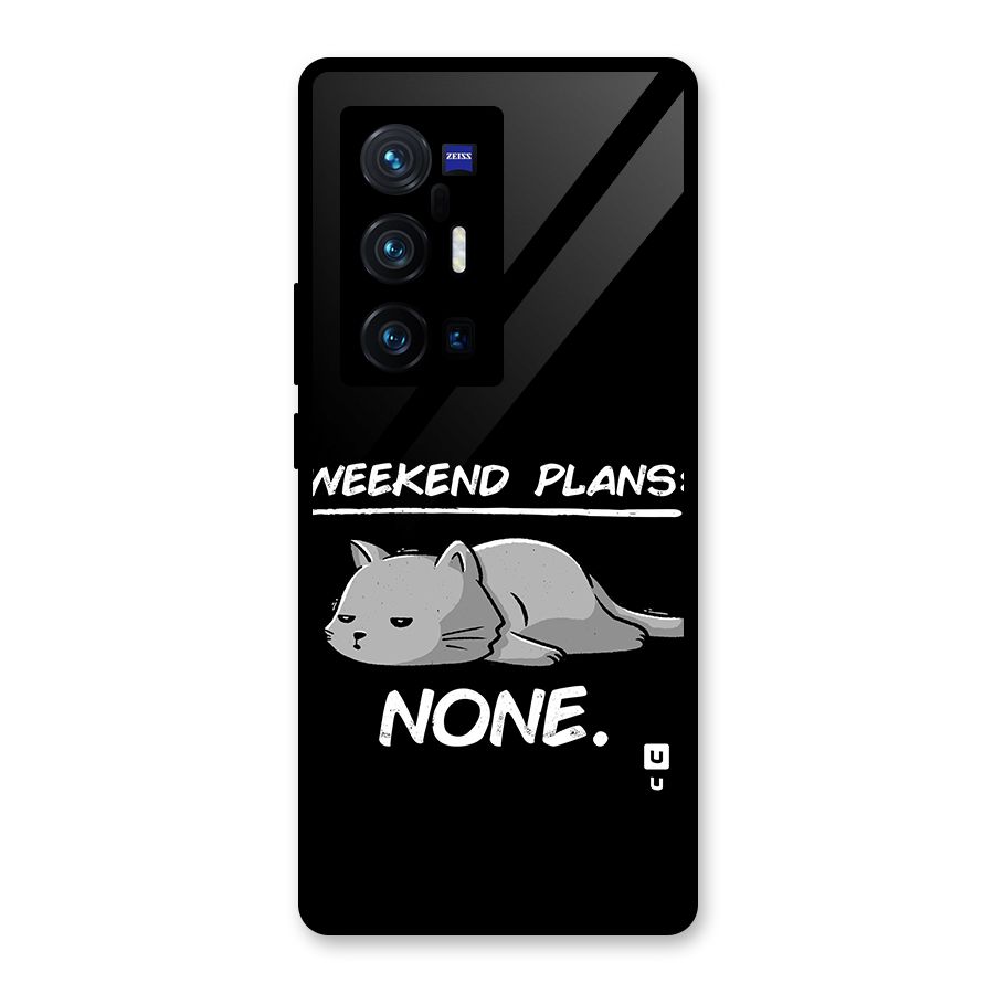 Weekend Plans None Glass Back Case for Vivo X70 Pro Plus