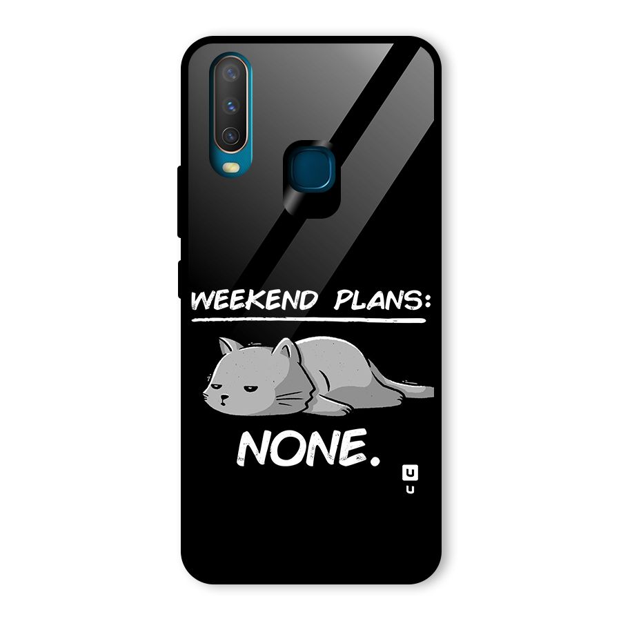 Weekend Plans None Glass Back Case for Vivo Y12