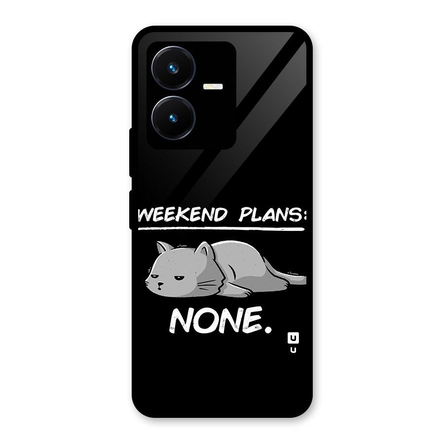 Weekend Plans None Glass Back Case for Vivo Y22