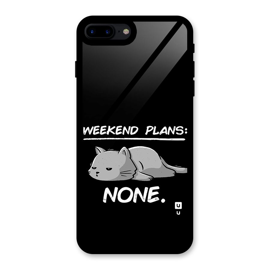 Weekend Plans None Glass Back Case for iPhone 8 Plus