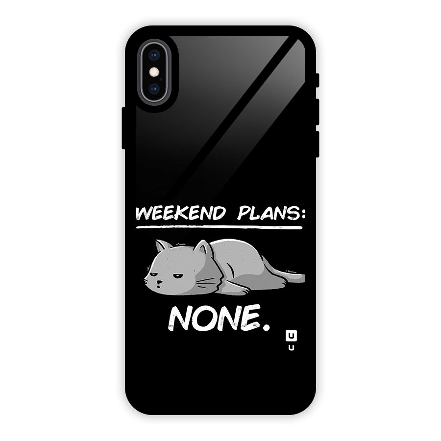 Weekend Plans None Glass Back Case for iPhone XS Max