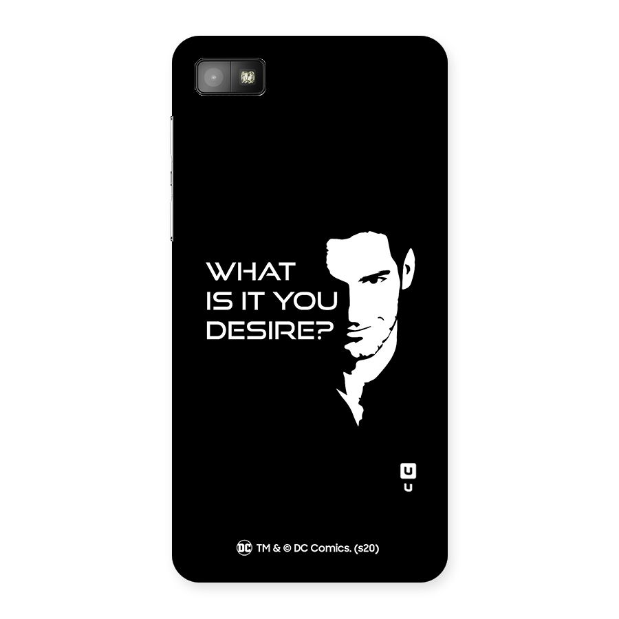 What Do You Desire Back Case for Blackberry Z10