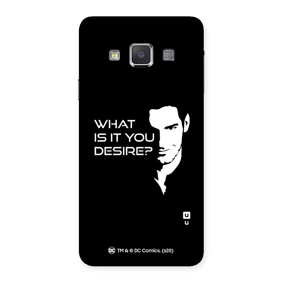 What Do You Desire Back Case for Galaxy A3