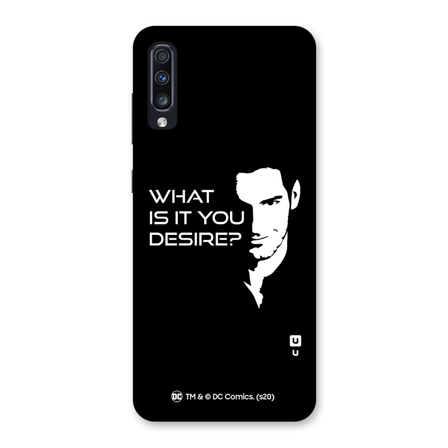 What Do You Desire Back Case for Galaxy A70